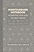Nonstandard Notebook: Mathematically Ruled Pages for Unruly Thoughts