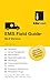 EMS Field Guide BLS Version