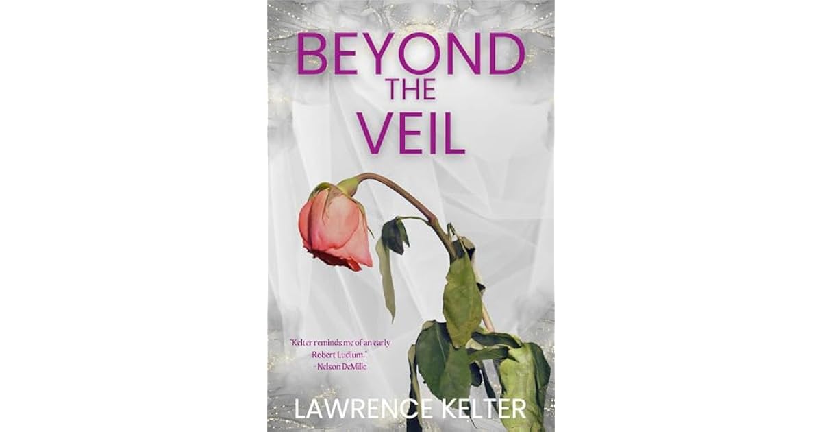 Book giveaway for Beyond the Veil by Lawrence Kelter Sep 21-Oct 14, 2024