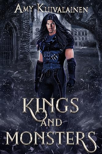 Kings and Monsters (The Blood Lake Chronicles Book 3)