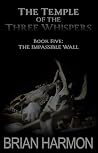 The Impassible Wall
