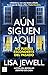 Aún siguen aquí (Novela) / The Family Remains (A Novel) (Dentro de casa, 2) (Spanish Edition)