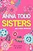 Sisters: Lazos infinitos (Un relato moderno de Mujercitas) / The Spring Girls (A Modern-Day Retelling of Little Women) (Spanish Edition)