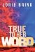 True To Her Word by Lorie Brink True To Her Word by Lorie Brink