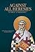 Against All Heresies: with Discourse Against the Latins and Chapters on Prayer
