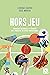 Hors jeu: Chronique culturelle et féministe sur l'industrie du sport professionnel (French Edition)
