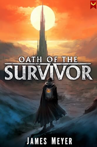 Oath of the Survivor: A LitRPG Apocalypse (Kindle Edition)
