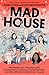 Mad House: How Donald Trump...