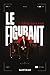 LE FIGURANT