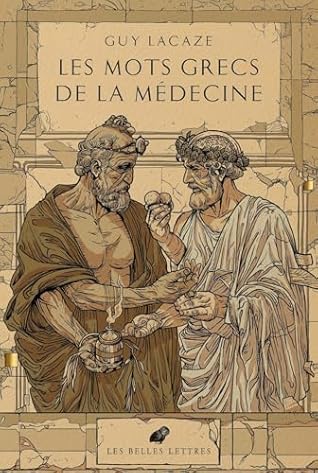 Les Mots Grecs de la Medecine (French Edition)