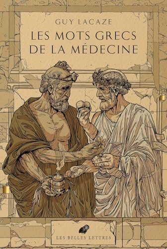 Les Mots Grecs de la Medecine (French Edition)