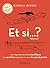 Et si... ?: Les réponses les plus scientifiques aux questions que vous ne vous êtes jamais posées (2)