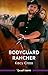 Bodyguard Rancher (The Secrets of Hidden Creek Ranch Book 2)