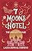 7 Moons Hotel: The Amulet's...