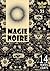 Magie noire by Thierry Harribey