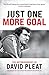 Just One More Goal