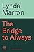 The Bridge to Always