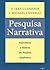 Pesquisa Narrativa: Experiê...