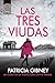 Las tres viudas (Spanish Edition)