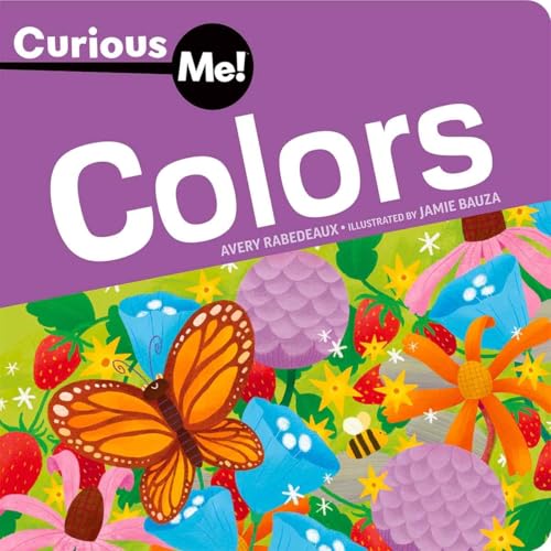 Curious Me!® Colors (Curious Me!® Board Books)