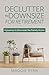 DECLUTTER TO DOWNSIZE FOR R...