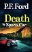 DEATH BY SPORTS CAR a gripping British crime mystery full of twists (Slater and Norman Mysteries)