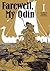 Farewell, My Odin, Vol. 1