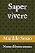 Saper vivere: Norme di buona creanza (Italian Edition)