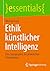 Ethik künstlicher Intelligenz by Michael Funk