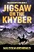Jigsaw on the Khyber by Malcolm Archibald
