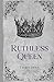 Ruthless Queen: Book One In The Moonlit Prophecy Series (Scarlett's POV)