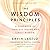 The Wisdom Principles: A Handbook of Timeless Truths and Timely Wisdom