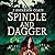 Spindle and Dagger