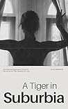 Book cover for A Tiger in Suburbia