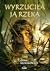 Wyrzuciła ją rzeka by Anna Musiałowicz