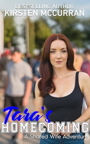 Tara's Homecoming: A Shared Wife Adventure (Kindle Edition)