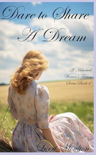 Dare to Share A Dream (A Young Adult Historical Fiction)