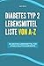 Diabetes Typ 2 Lebensmittel Liste von A-Z: Die besten Lebensmittel für stabile Blutzuckerwerte (German Edition)