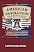 AMERICAN REVOLUTION TRIVIA BOOK FOR ADULTS by Patrick Walters