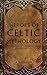 Heroes of Celtic Mythology:...