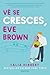 Vê Se Cresces, Eve Brown by Talia Hibbert