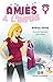Amies à l'infini tome 1: Qu...