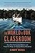 The World Is Our Classroom:...