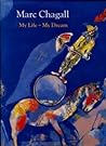 Marc Chagall: My Life, My Dream : Berlin and Paris 1922-1940
