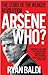 Arsène Who?: The Story of t...