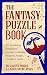 The Fantasy Puzzle Book: 10...