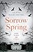 Sorrow Spring
