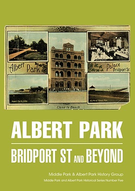 Albert Park:  Bridport Street and Beyond (Paperback)