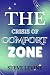 The Crisis of Comfort Zone by Steve Levine