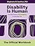 Disability Is Human: The Vital Power of Accessibility in Everyday Life